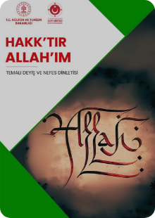 Hakk’tır Allah’ım